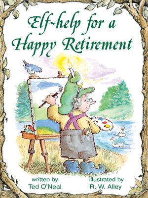 cover image of Elf-help for a Happy Retirement